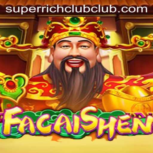 Exploring the Enchanting World of FaCaiShen and SUPERRICHCLUB