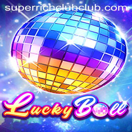 Exploring the Intriguing World of LuckyBall and SUPERRICHCLUB